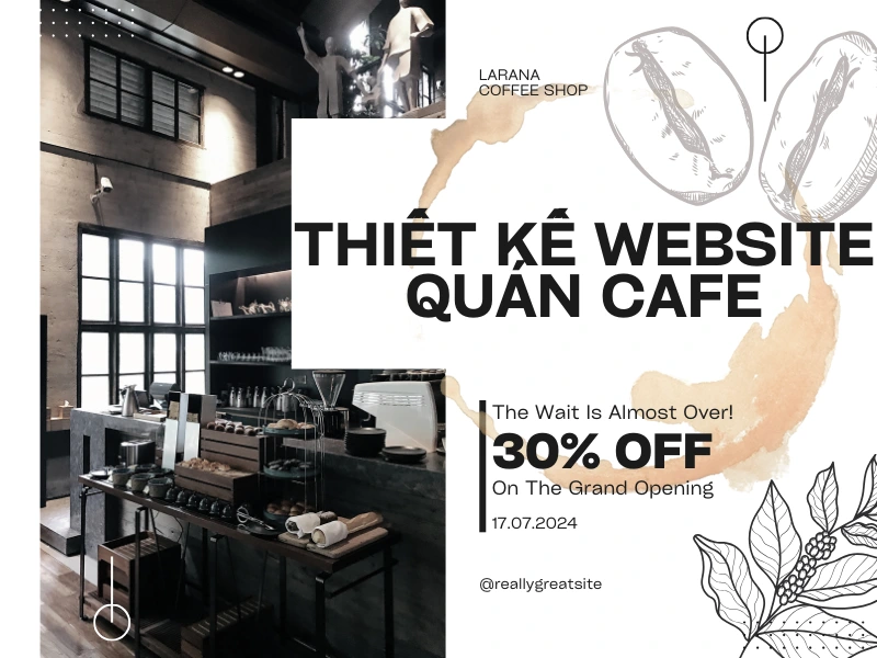 #1 Thiết Kế Website Quán Cà Phê Chuẩn SEO Đẹp Mắt, Độc Đáo